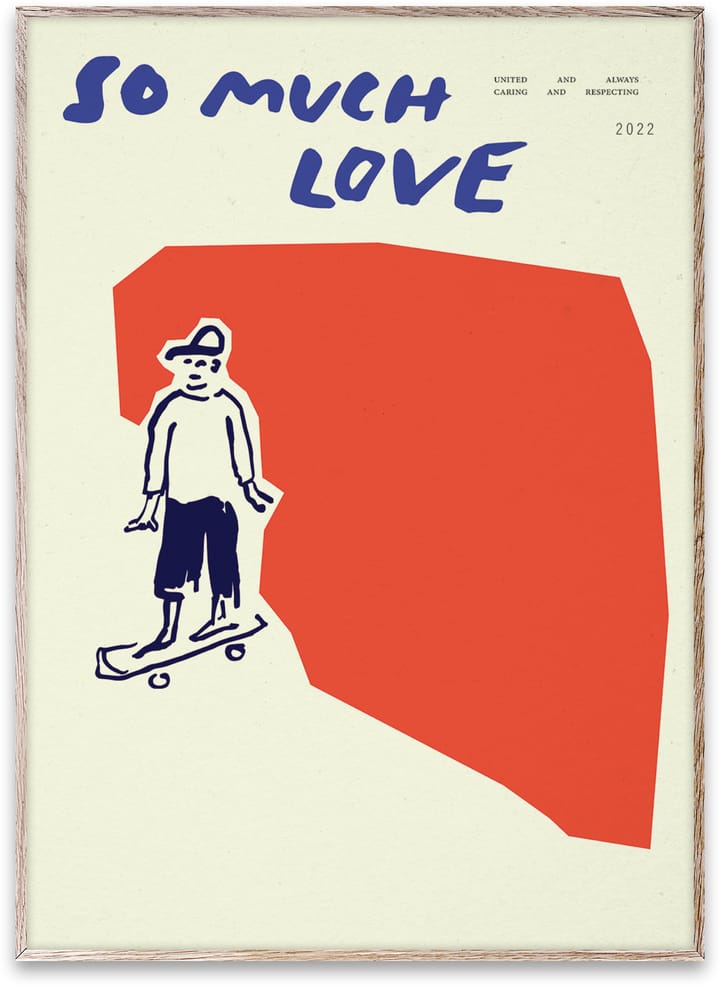 So Much Love Skateboard poster - 30x40 cm - Paper Collective