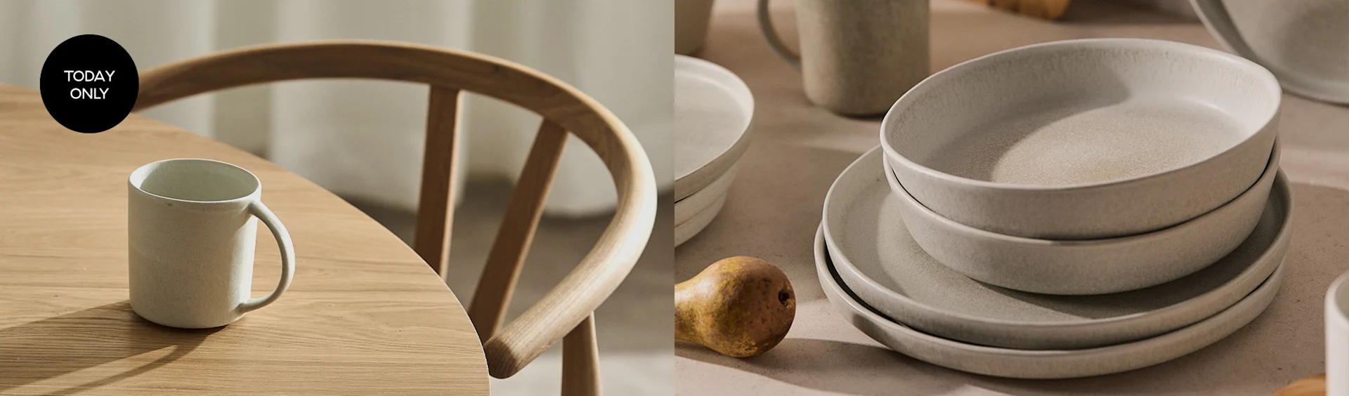 Light ceramic mug on a wooden table, a chair, and a Today Only label. Stacked ceramic dishes and a pear on the right.